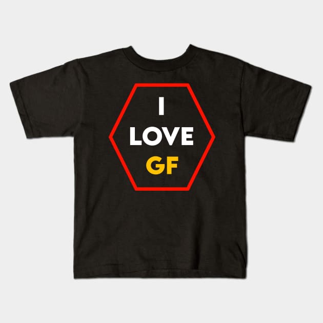 I Love My GF Kids T-Shirt by DZCHIBA